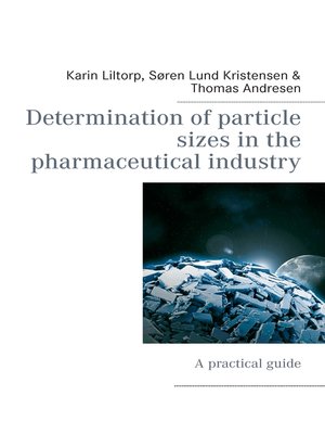 cover image of Determination of particle sizes in the pharmaceutical industry